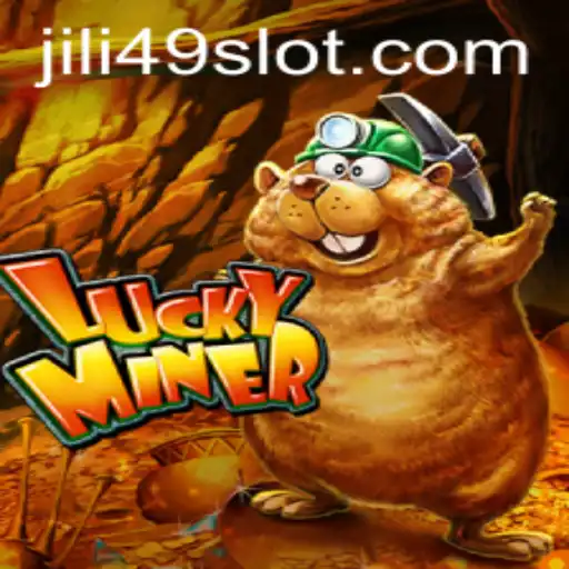 Discover the Thrilling World of LuckyMiner at JILI49.COM