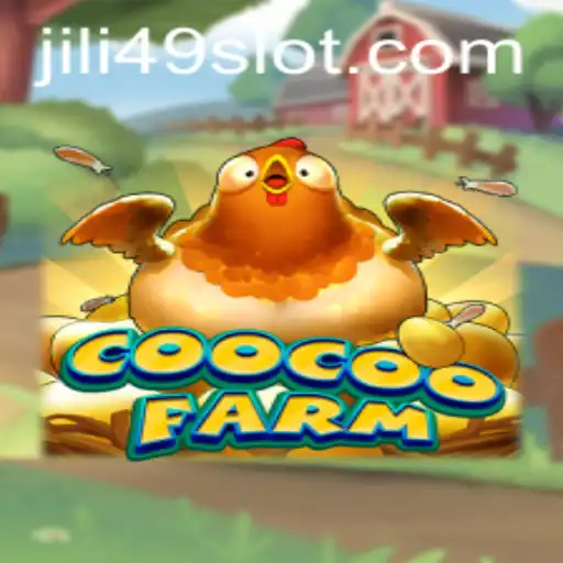 Explore the Delightful World of CooCooFarm and Unlock the Magic of JILI49.COM