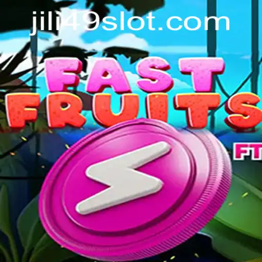 Discover the Exciting World of FastFruits with JILI49.COM