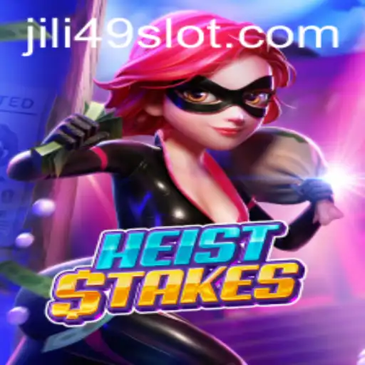 HeistStakes: The Thrilling World of Virtual Heists with JILI49.COM