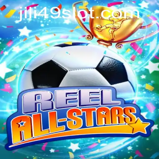 Exploring the Thrilling World of ReelAllStars Game with JILI49.COM
